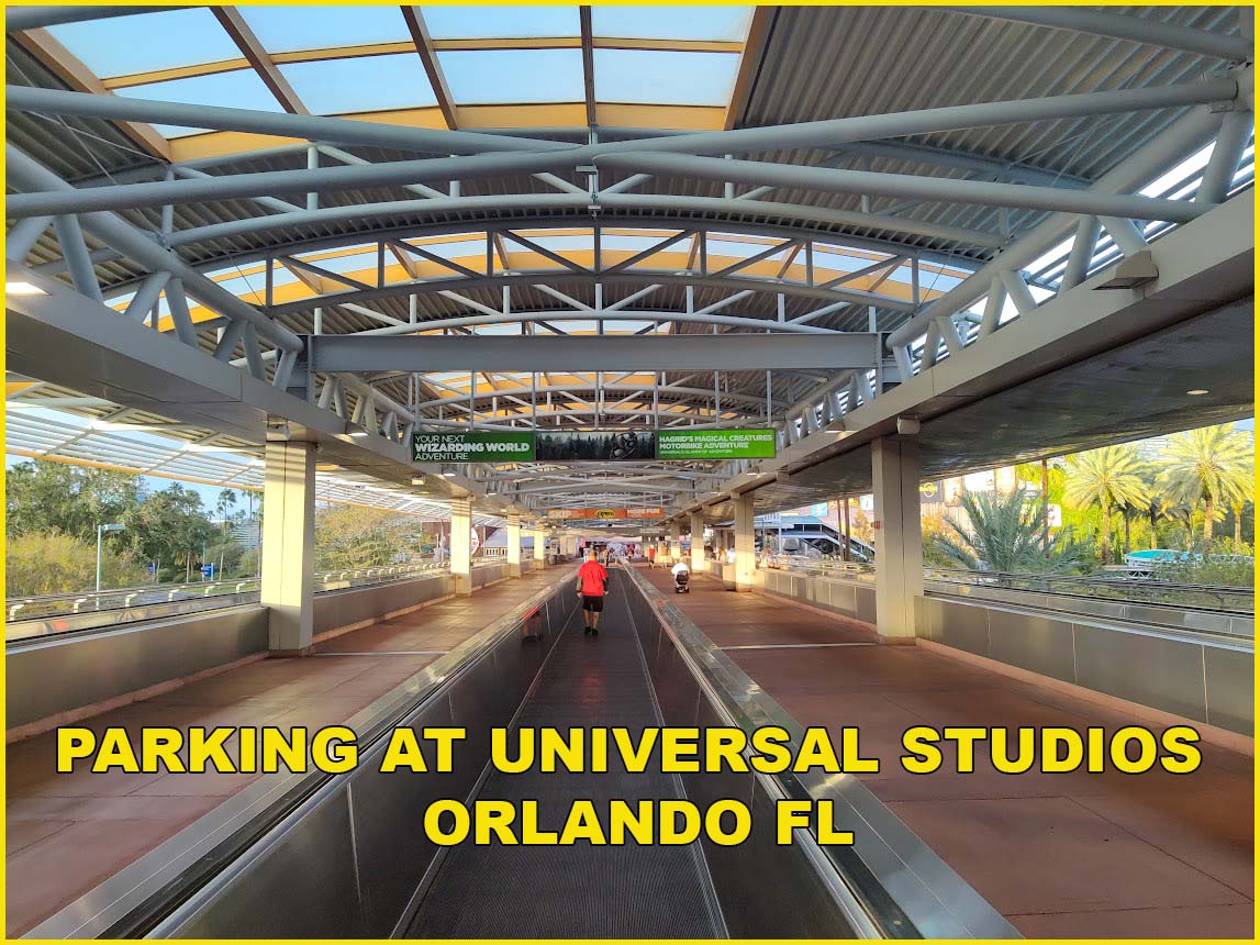 Universal Studios Orlando Parking (2023 - Complete Guide)