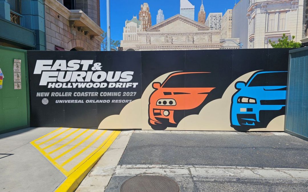 Fast & Furious: Hollywood Drift signage on a construction wall